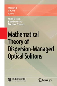 Cover Mathematical Theory of Dispersion-Managed Optical Solitons