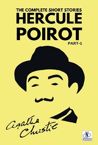 Cover The Complete Short Stories with Hercule Poirot - Part 1