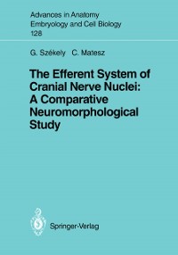 Cover Efferent System of Cranial Nerve Nuclei: A Comparative Neuromorphological Study