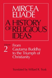 Cover History of Religious Ideas, Volume 2