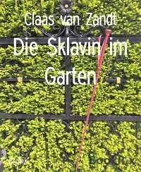 Cover Die Sklavin im Garten