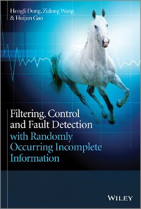 Cover Filtering, Control and Fault Detection with Randomly Occurring Incomplete Information