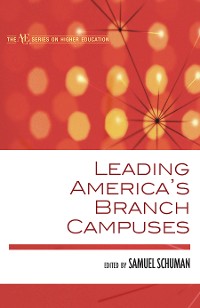 Cover Leading America's Branch Campuses
