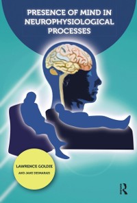 Cover Presence of Mind in Neurophysiological Processes
