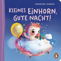 Cover Kleines Einhorn, gute Nacht!
