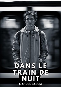 Cover Dans le Train de Nuit