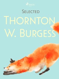 Cover Selected Thornton W. Burgess