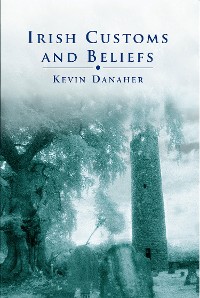 Cover Irish Customs And Beliefs