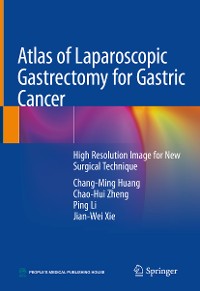 Cover Atlas of Laparoscopic Gastrectomy for Gastric Cancer