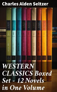 Cover WESTERN CLASSICS Boxed Set - 12 Novels in One Volume