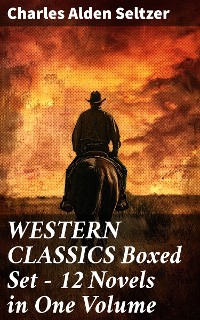 Cover WESTERN CLASSICS Boxed Set - 12 Novels in One Volume