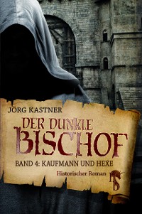 Cover Der dunkle Bischof – Die große Mittelalter-Saga