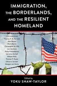 Cover Immigration, the Borderlands, and the Resilient Homeland