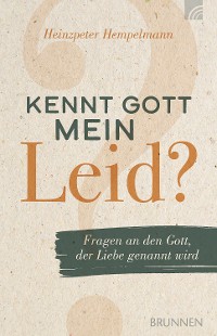 Cover Kennt Gott mein Leid?