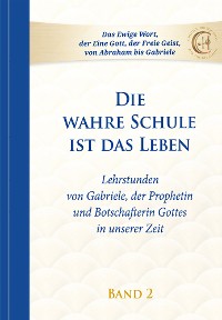 Cover Die wahre Schule ist das Leben - Band 2