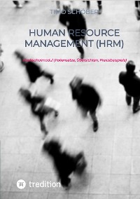 Cover Human Resource Management (HRM)