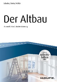 Cover Der Altbau - inkl. Arbeitshilfen online Auswahl, Kauf, Modernisierung