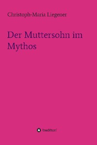 Cover Der Muttersohn im Mythos
