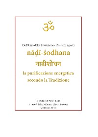 Cover Nadi Shodana, la purificazione energetica secondo la Tradizione