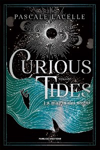 Cover Curious Tides - La magia dei sogni