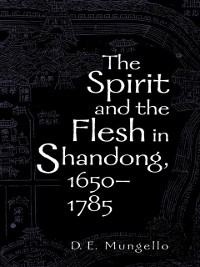 Cover Spirit and the Flesh in Shandong, 1650-1785