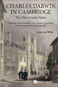 Cover Charles Darwin In Cambridge: The Most Joyful Years