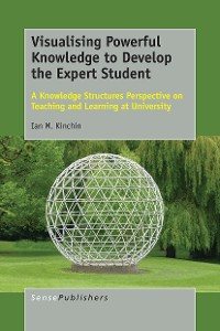 Cover Visualising Powerful Knowledge to Develop the Expert Student