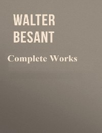 Cover The Complete Works of Walter Besant