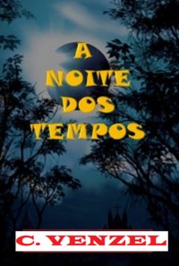 Cover A Noite Dos  Tempos