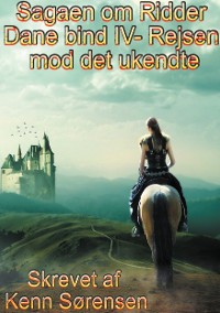 Cover Sagaen om Ridder Dane bind IV