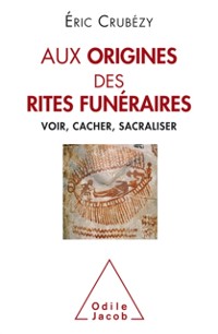 Cover Aux origines des rites funeraires