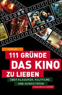 Cover 111 Gründe, das Kino zu lieben