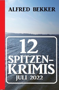 Cover 12 Spitzenkrimis Juli 2022
