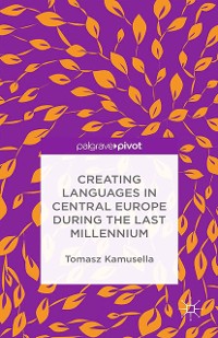 Cover Creating Languages in Central Europe During the Last Millennium