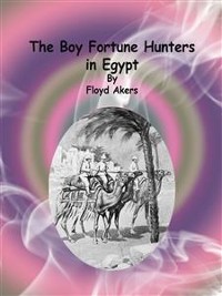 Cover The Boy Fortune Hunters in Egypt
