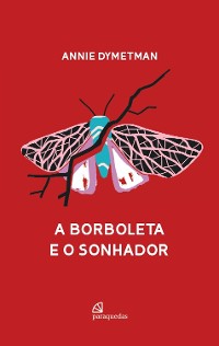 Cover A borboleta e o sonhador