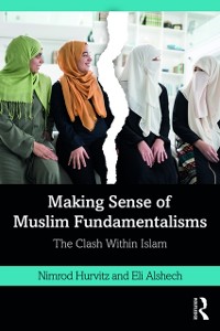 Cover Making Sense of Muslim Fundamentalisms