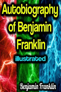 Cover Autobiography of Benjamin Franklin illustrated