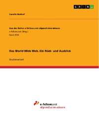 Cover Das World Wide Web. Ein Rück- und Ausblick