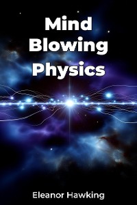 Cover Mind Blowing Physics