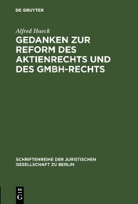 Cover Gedanken zur Reform des Aktienrechts und des GmbH-Rechts