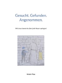 Cover Gesucht. Gefunden. Angenommen.