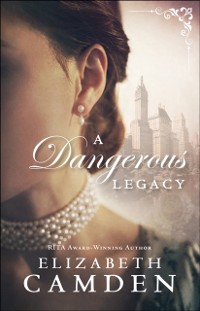 Cover Dangerous Legacy (An Empire State Novel Book #1)