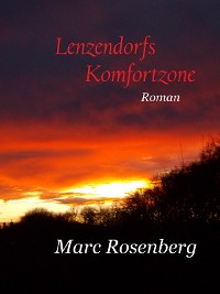 Cover Lenzendorfs Komfortzone