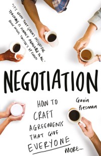 Cover A Practical Guide to Negotiation : Create Winning Agreements