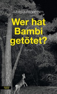 Cover Wer hat Bambi getötet?