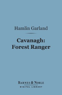 Cover Cavanagh: Forest Ranger (Barnes & Noble Digital Library)