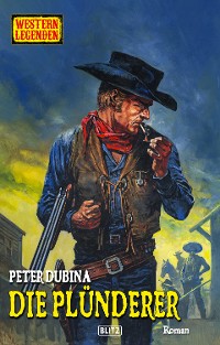 Cover Western Legenden 72: Die Plünderer