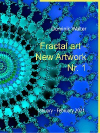 Cover Fractal art - New Artwork Nr. 1