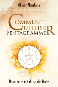 Cover Comment utiliser le pentagramme